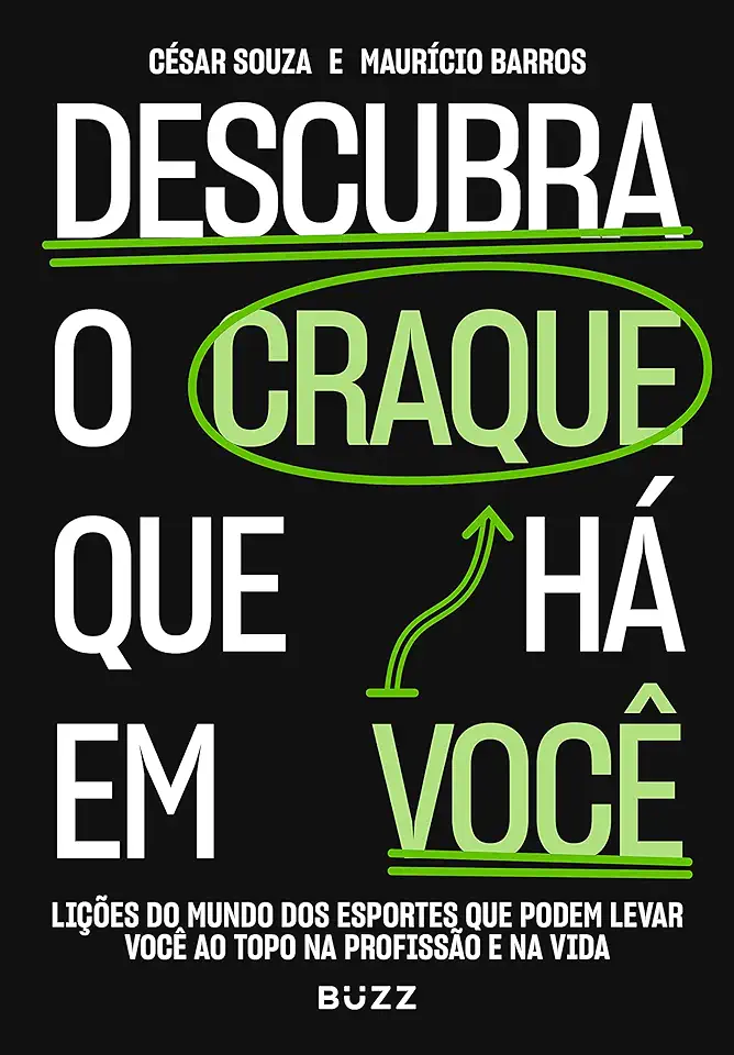 Capa do Livro Descubra o craque que há em você - Souza, César; Barros, Maurício