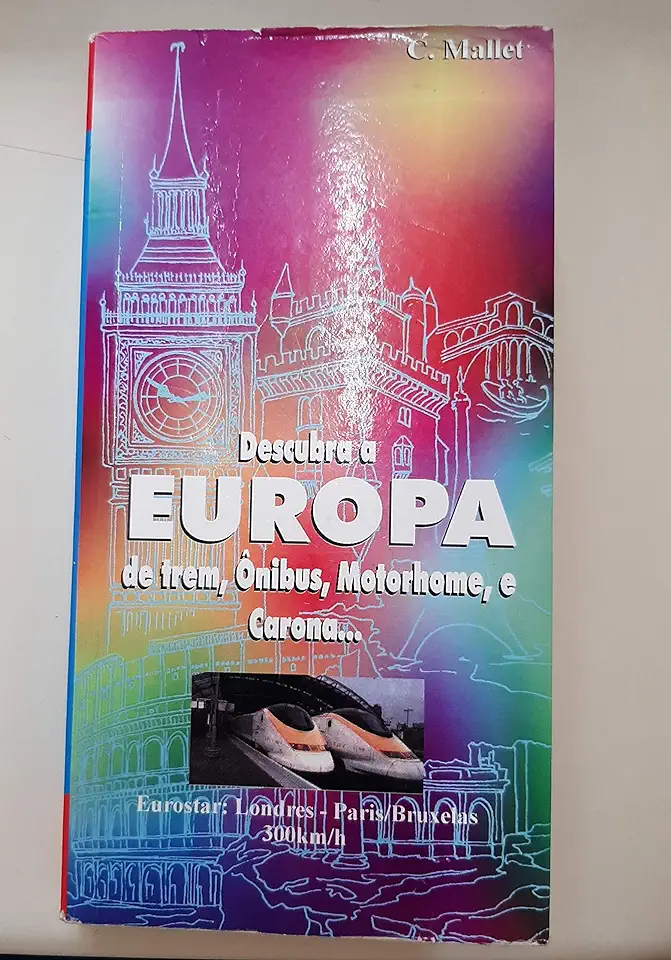 Capa do Livro Descubra Toda a Europa de Trem - C. Mallet