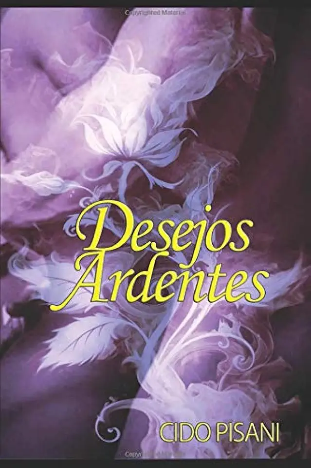 Capa do Livro DESEJOS ARDENTES - CIDO PISANI