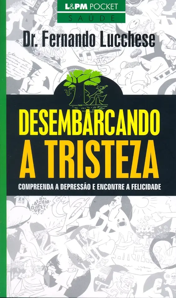 Capa do Livro Desembarcando a Tristeza - Dr. Fernando Lucchese