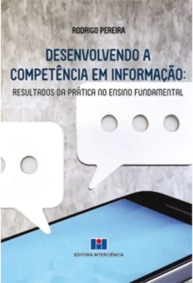 Capa do Livro DESENVOLVENDO A COMPETENCIA EM INFORMACAO - PEREIRA, RODRIGO