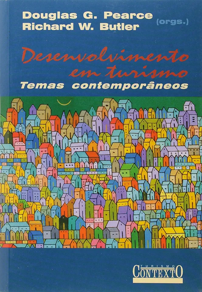 Capa do Livro Desenvolvimento em Turismo Temas Contemporâneos - Douglas G Pearce