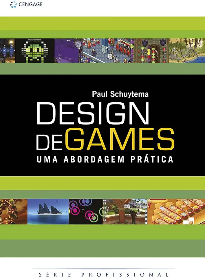 Capa do Livro Design de Games - uma Abordagem Prática - Paul Schuytema