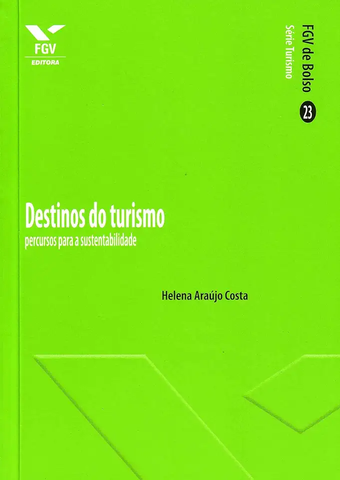 Capa do Livro Destinos do Turismo: Percursos - Helena Araujo Costa