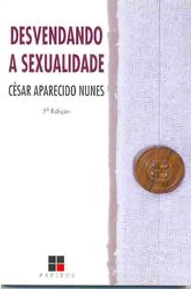 Capa do Livro Desvendando a Sexualidade - César Aparecido Nunes