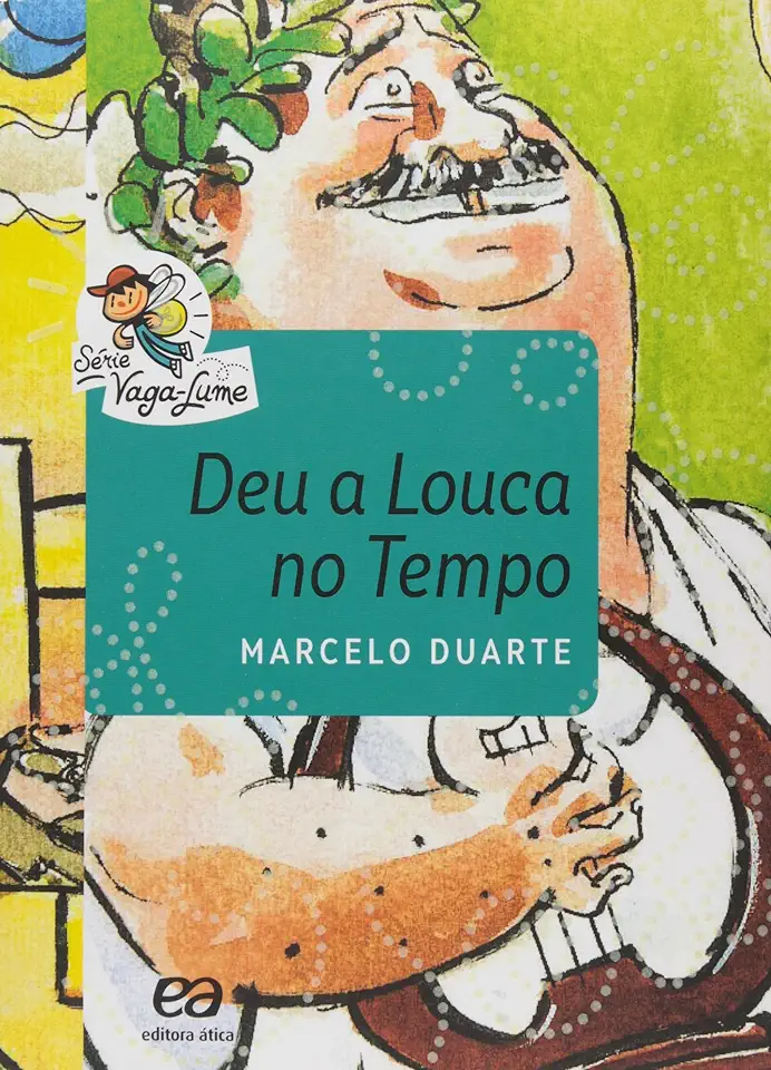 Capa do Livro Deu a Louca no Tempo - Marcelo Duarte