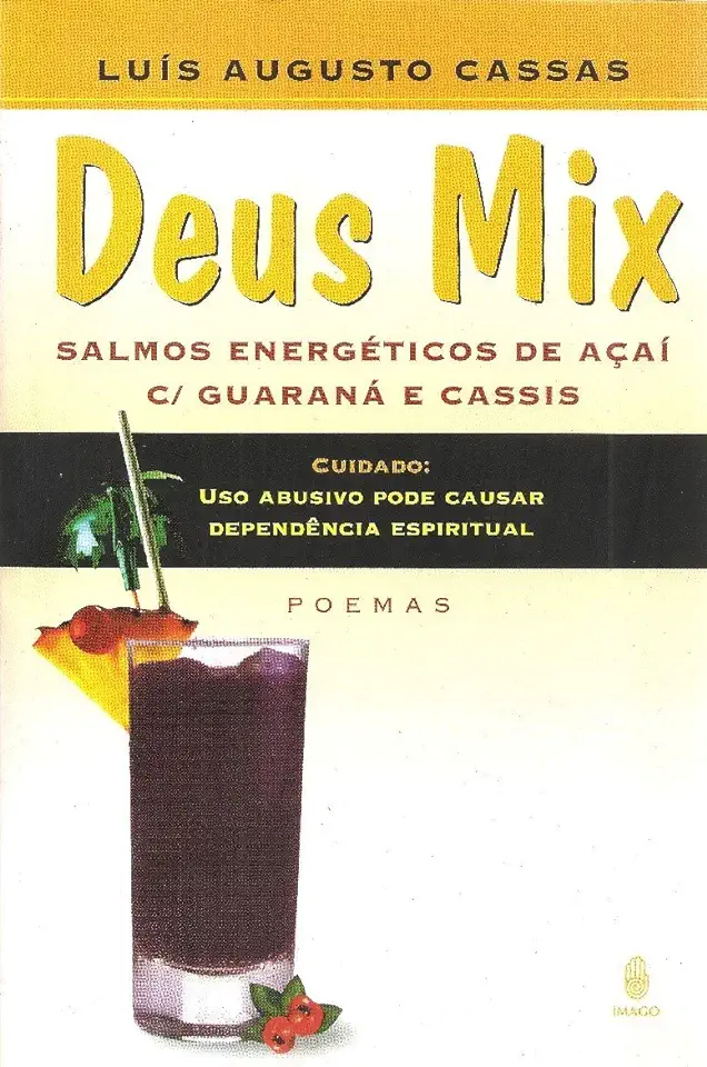 Capa do Livro Deus Mix - Salmos Energéticos de Açaí C/ Guaraná e Cassis - Luís Augusto Cassas