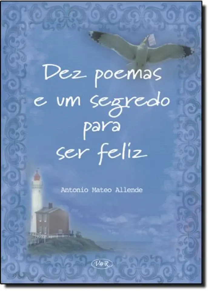 Capa do Livro Dez Poemas e um Segredo para Ser Feliz - Antonio Mateo Allende