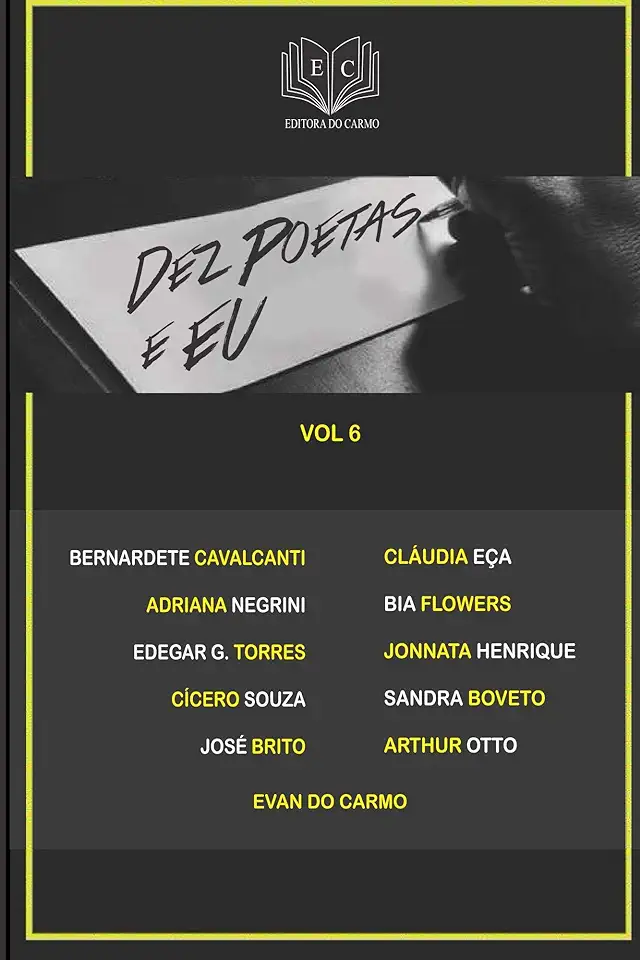 Capa do Livro DEZ POETAS E EU VOL 6 - EVAN DO CARMO