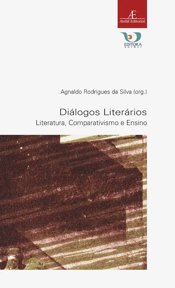 Capa do Livro Diálogos Literários: Literatura, Comparativismo e Ensino - Agnaldo Rodrigues da Silva