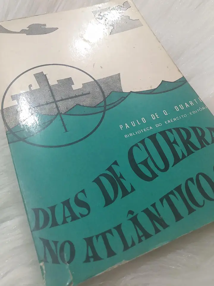 Capa do Livro Dias de Guerra no Atlântico Sul - Paulo de Q. Duarte