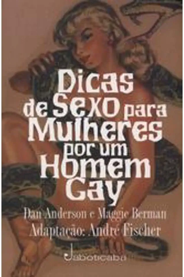 Capa do Livro Dicas de Sexo para Mulheres por um Homem Gay - Dan Anderson e Maggie Berman