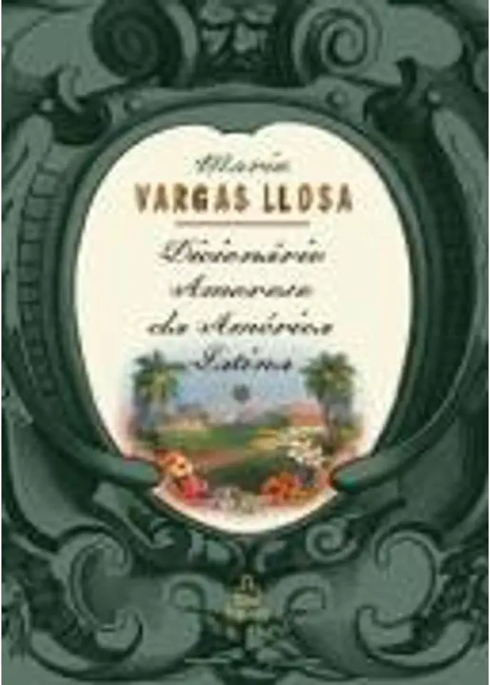 Capa do Livro Dicionário Amoroso da América Latina - Mario Vargas Llosa