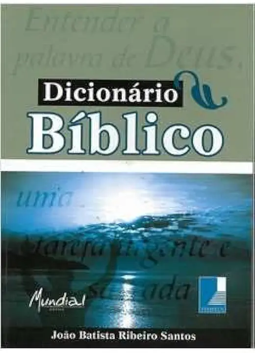 Capa do Livro Dicionário Bíblico - João Batista Ribeiro Santos