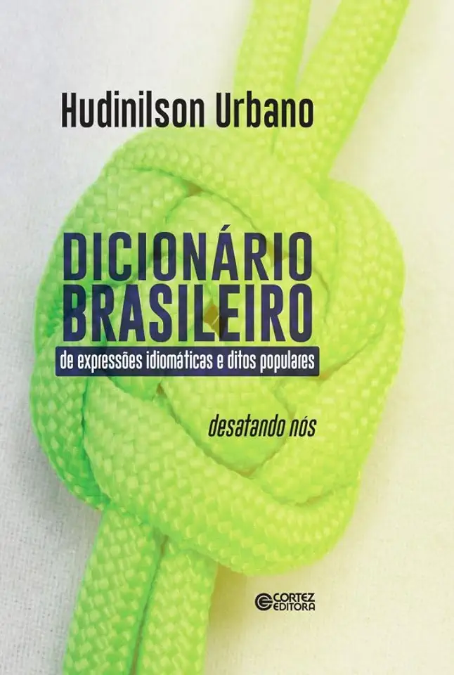 Capa do Livro Dicionário brasileiro. Expressões idiomáticas e ditos populares - Hudinilson Urbano