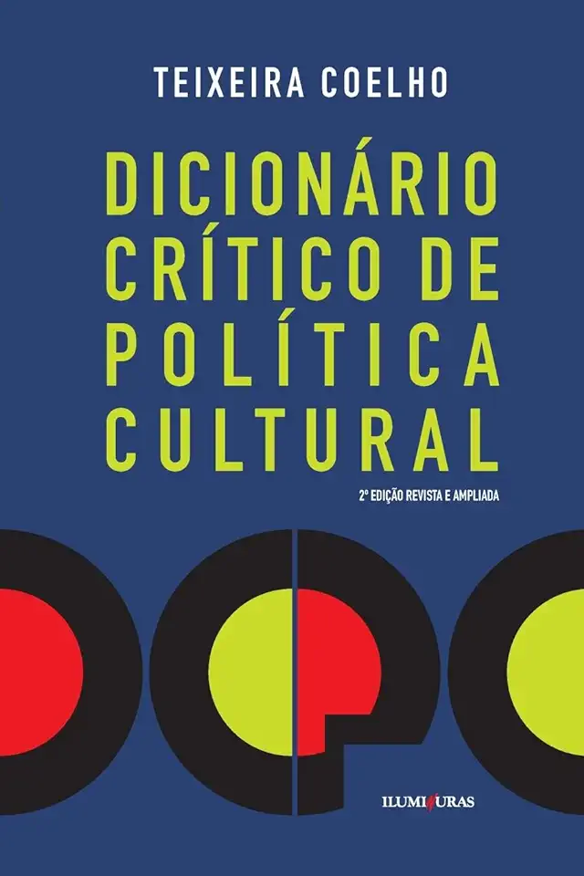 Capa do Livro Dicionário Crítico de Política Cultural - Teixeira Coelho