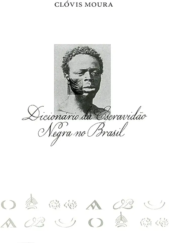 Capa do Livro Dicionário da Escravidão Negra no Brasil - Clóvis Moura