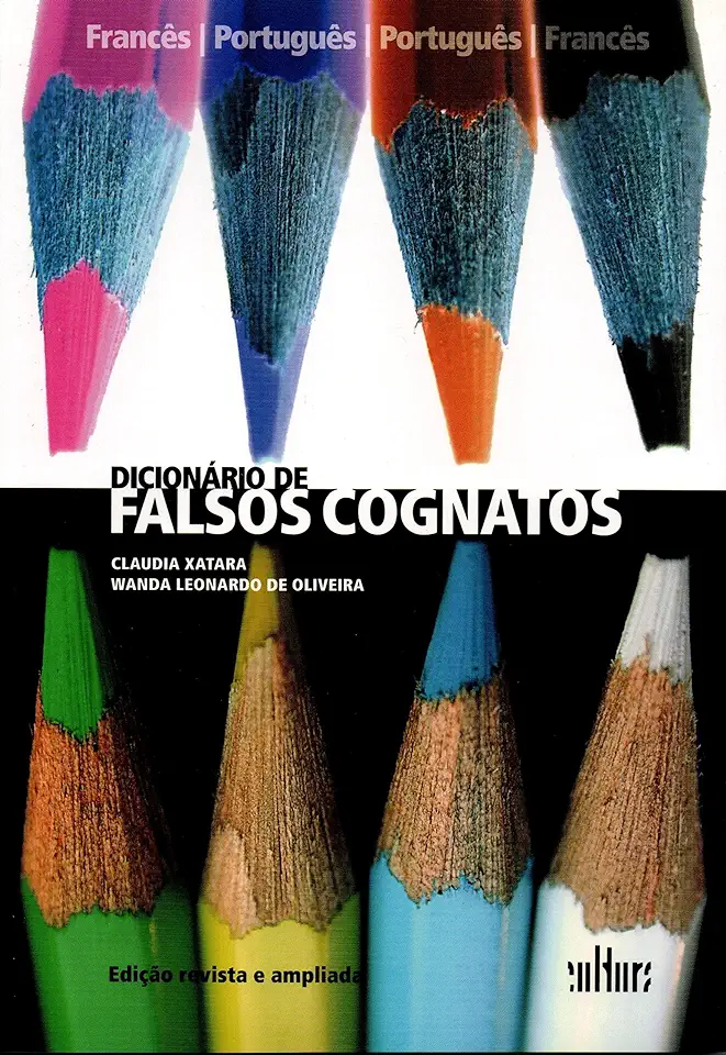 Capa do Livro Dicionário de Falsos Cognatos Francês Português Português Francês - Claudia Xatara