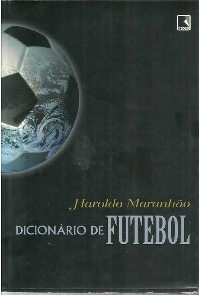 Capa do Livro Dicionário de Futebol - Haroldo Maranhão