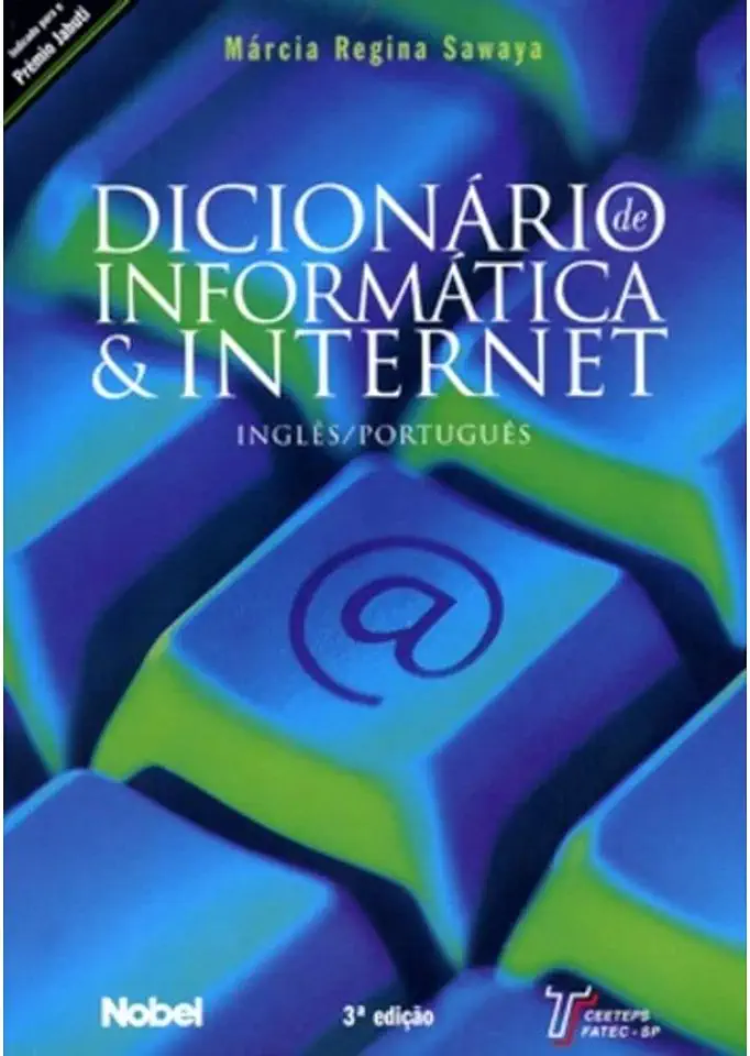 Capa do Livro Dicionário de Informática & Internet - Inglês/português - Márcia Regina Sawaya