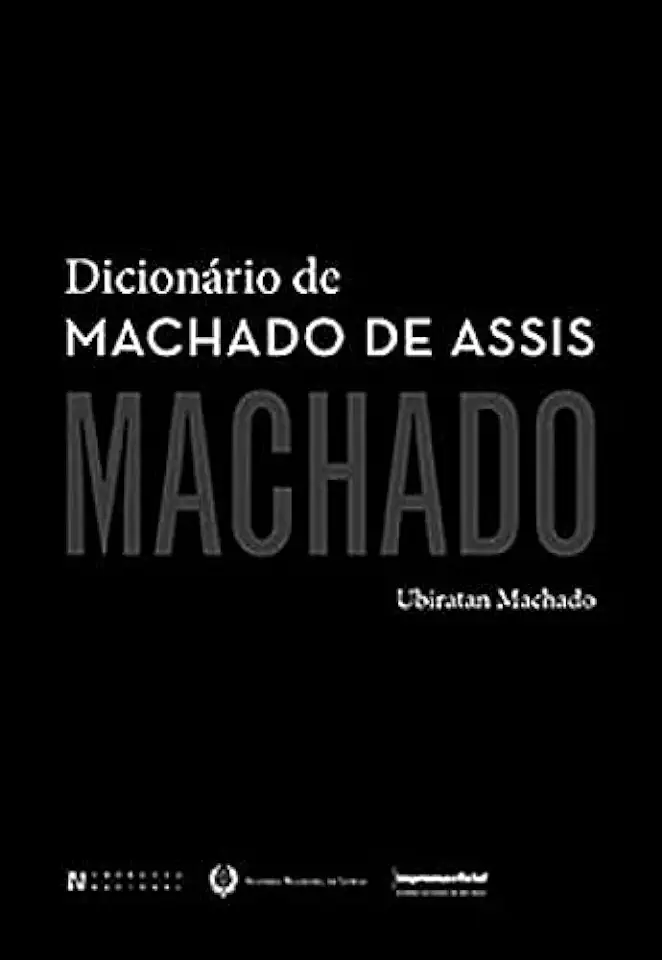 Capa do Livro Dicionário de Machado de Assis - Ubiratan Machado