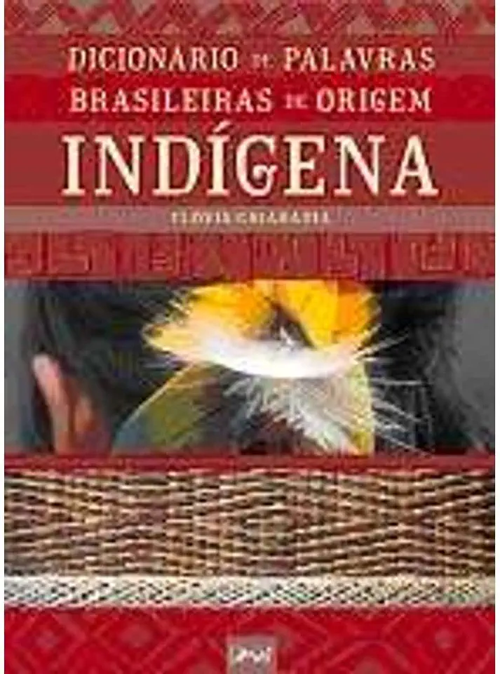 Capa do Livro Dicionário de Palavras Brasileiras de Origem Indígena - Clóvis Chiaradia