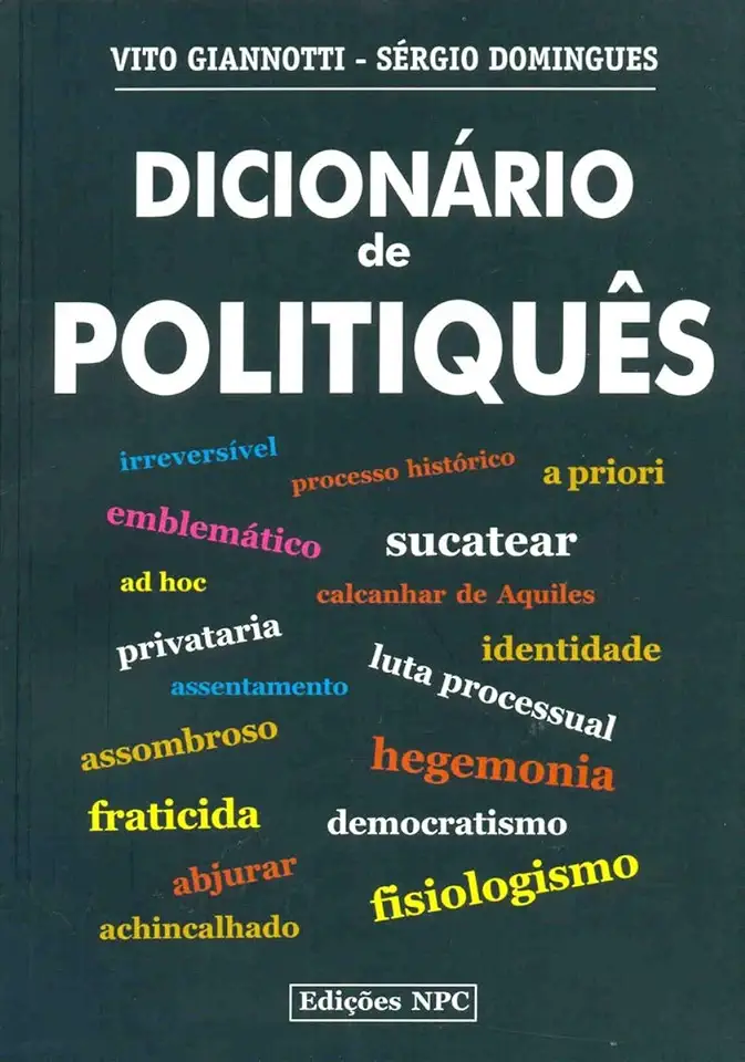 Capa do Livro Dicionário de Politiquês - Vito Giannotti / Sérgio Domingues