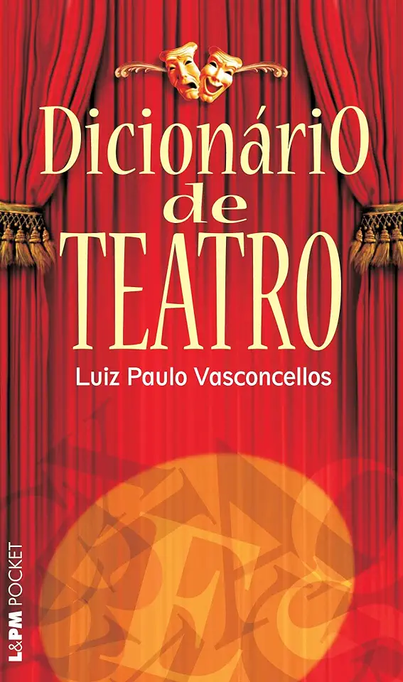 Capa do Livro Dicionário de Teatro - Luiz Paulo Vasconcellos