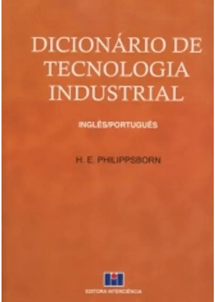 Capa do Livro Dicionário de Tecnologia Industrial - Inglês / Português - H. E. Philippsborn