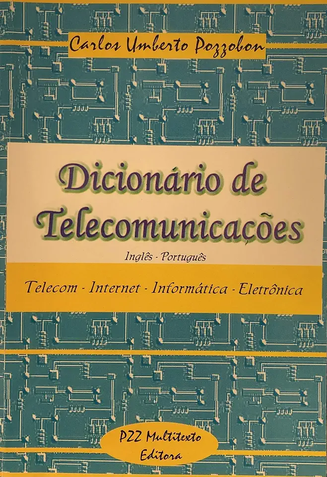 Capa do Livro Dicionário de Telecomunicações Inglês - Português - Carlos Umberto Pozzobon