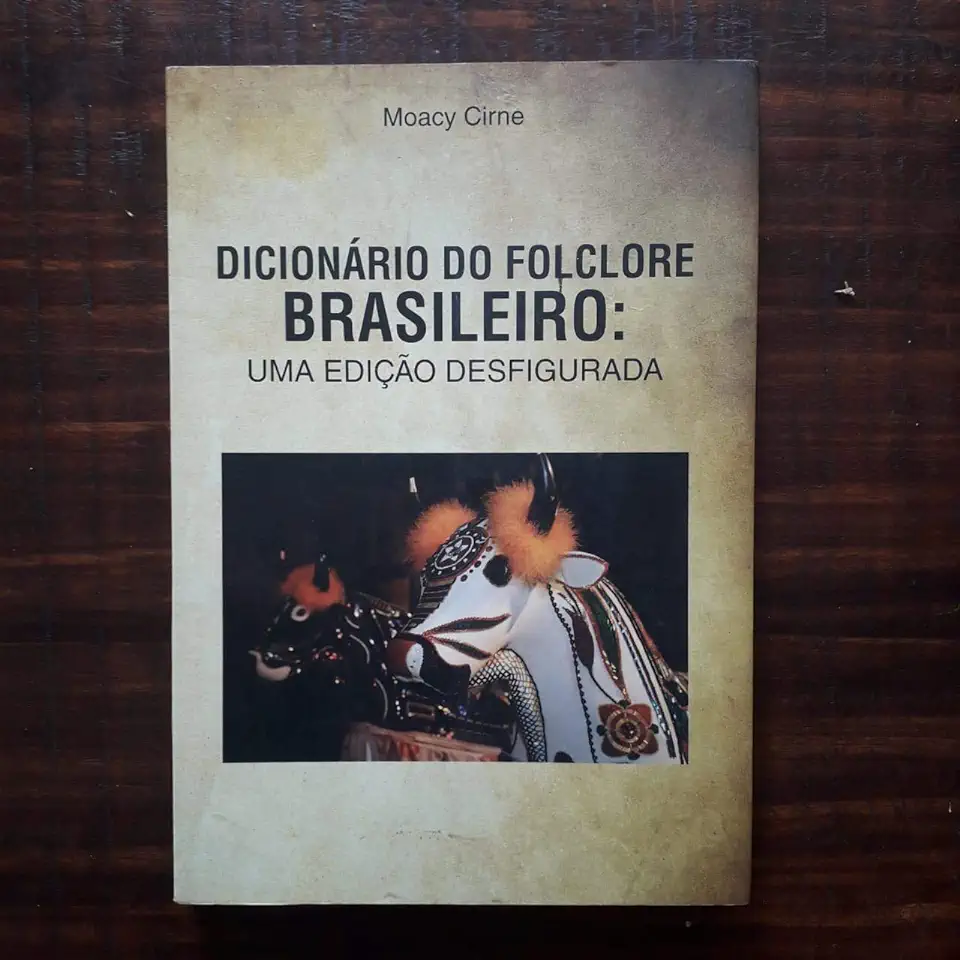 Capa do Livro Dicionario do Folclore Brasileiro: uma Edição Desfigurada - Moacy Cirne