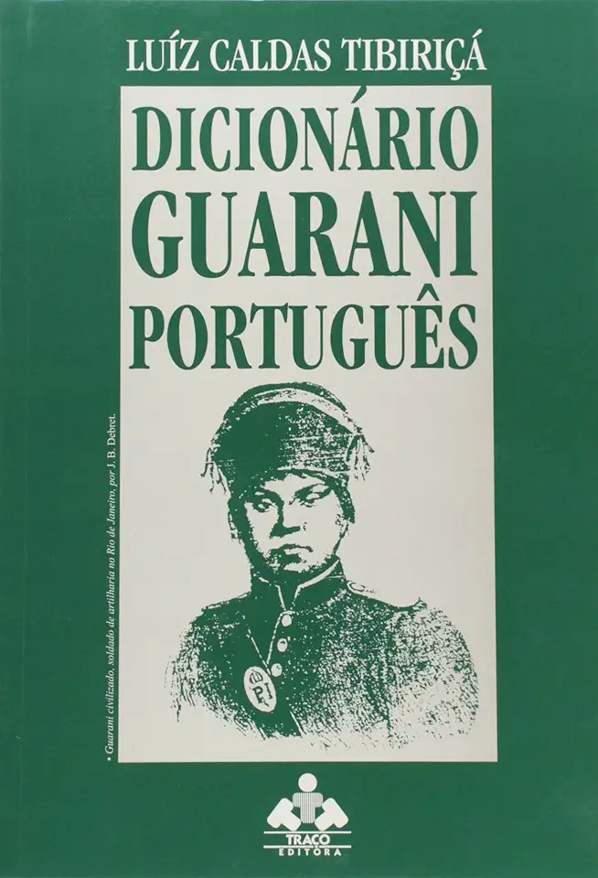 Capa do Livro Dicionário Guarani Português - Luíz Caldas Tibiriçá