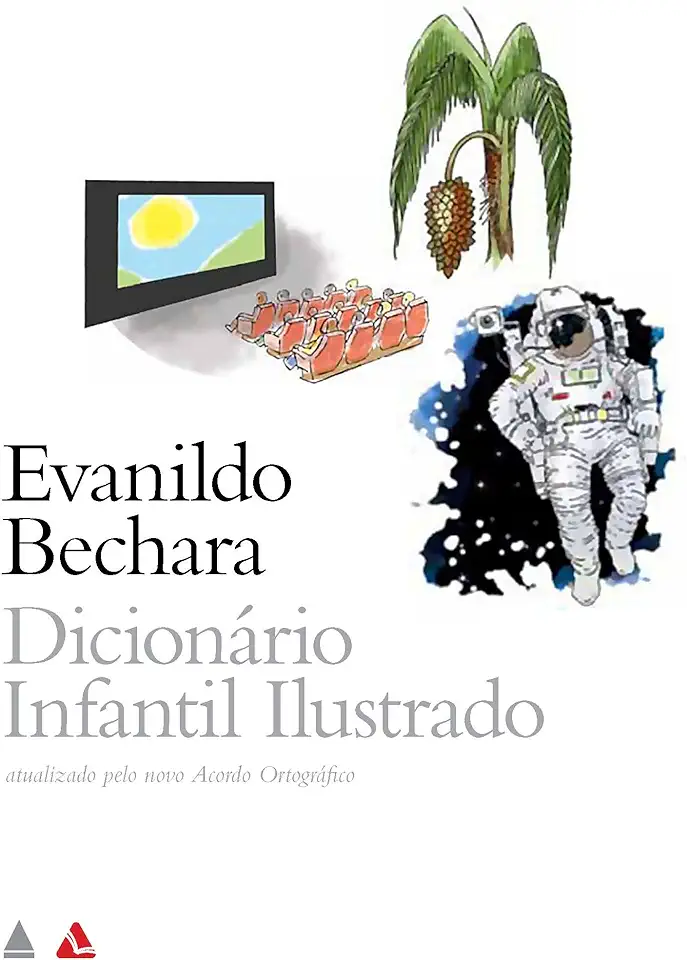 Capa do Livro Dicionário Infantil Ilustrado Evanildo Bechara - Evanildo Bechara