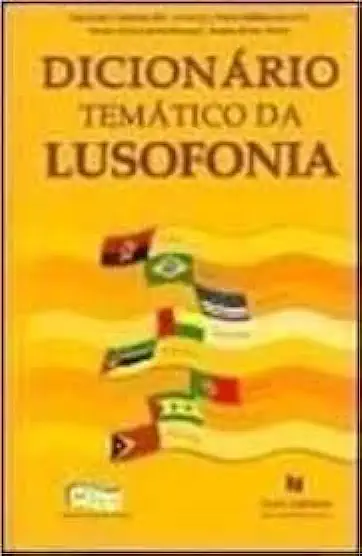 Capa do Livro Dicionário Temático da Lusofonia - Fernando Cristóvão