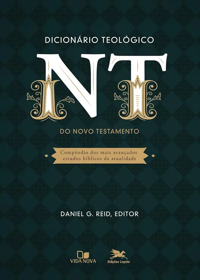 Capa do Livro Dicionário Teológico do Novo Testamento - Daniel G. Reid