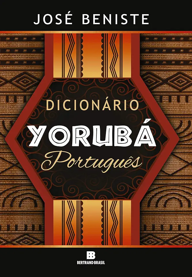 Capa do Livro Dicionário Yorubá - Português - José Beniste