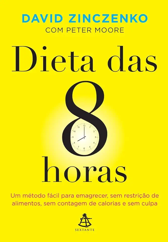 Capa do Livro Dieta das 8 Horas - David Zinczenko