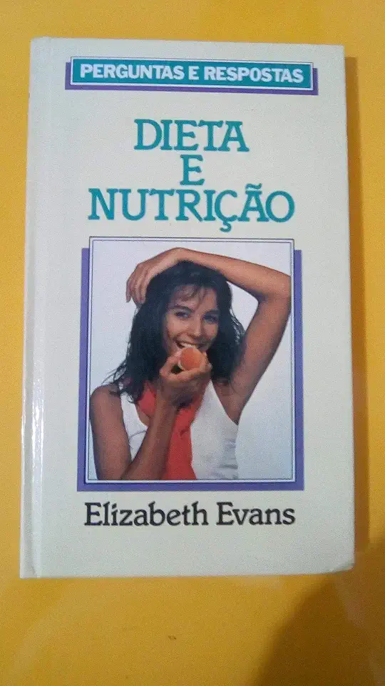 Capa do Livro Dieta e Nutrição - Elizabeth Evans