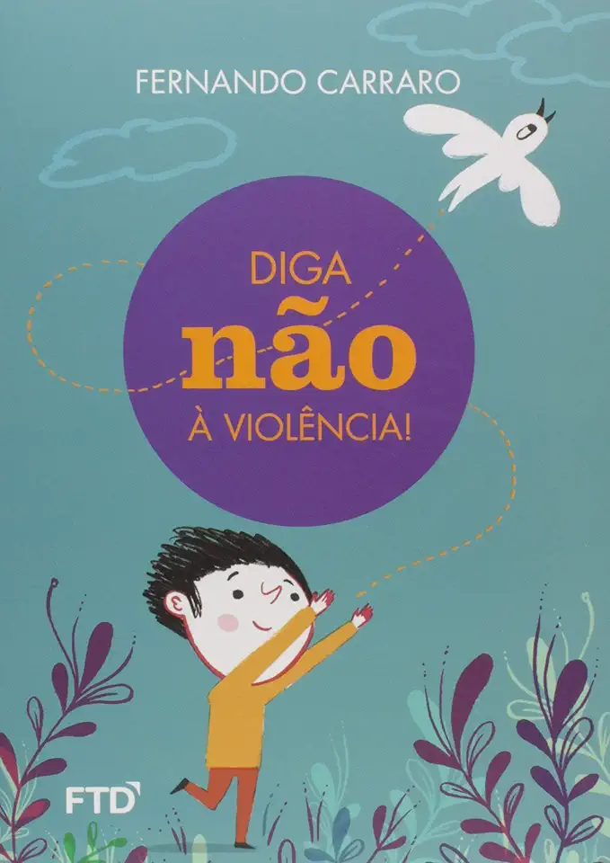 Capa do Livro Diga Não À Violência! - Carraro, Fernando