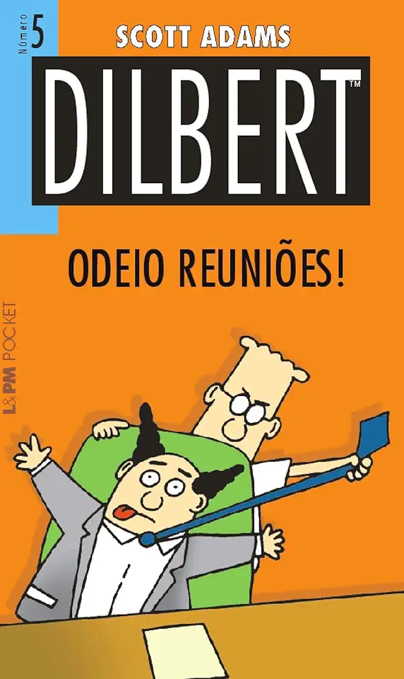 Capa do Livro Dilbert Odeio Reuniões - Scott Adams