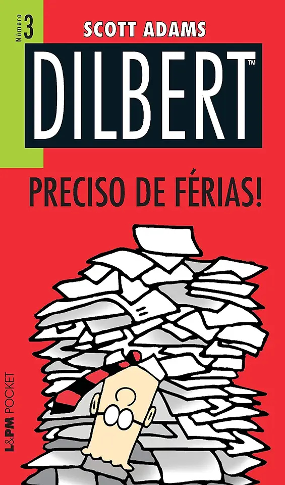 Capa do Livro Dilbert Preciso de Férias - Scott Adams