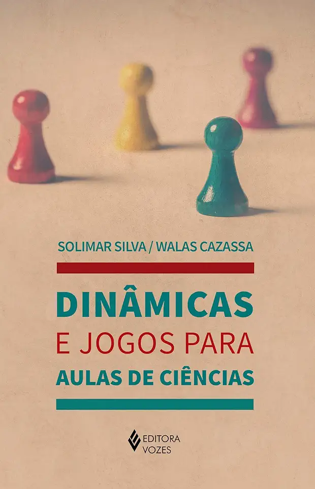 Capa do Livro Dinâmicas E Jogos Para Aulas De Ciências - Silva, Solimar, Cazassa, Walas