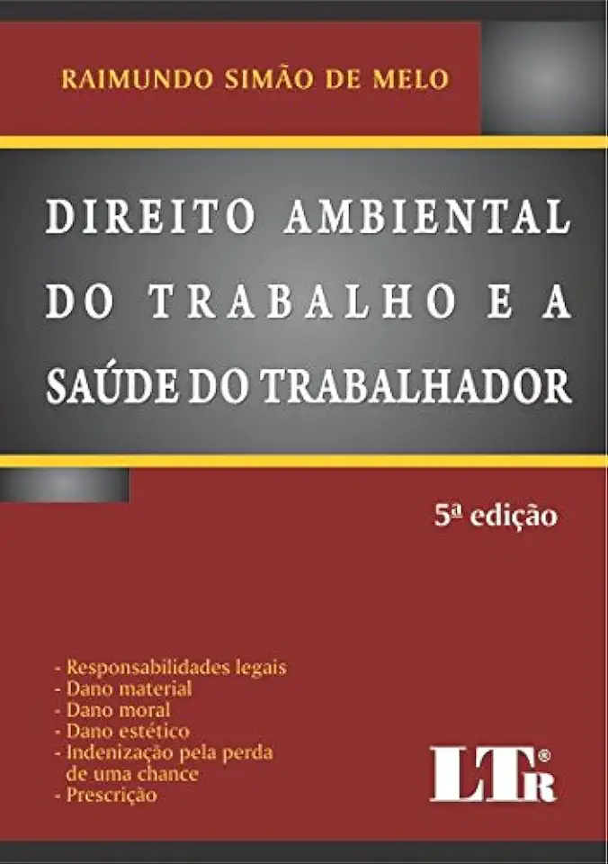 Capa do Livro Direito Ambiental do Trabalho e a Saúde do Trabalhador - Raimundo Simão de Melo