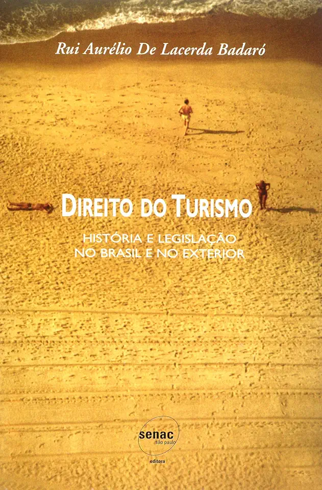 Capa do Livro Direito Do Turismo Historia E Legislacao No Brasil E No Exterior / ... - Rui Aurélio de Lacerda Badaró