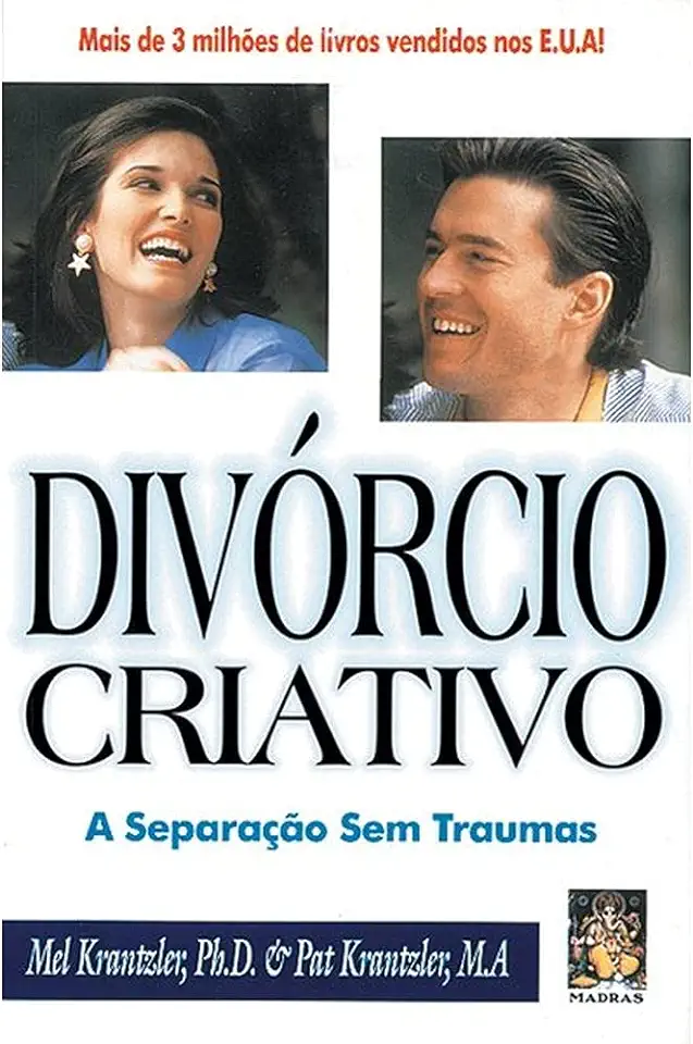 Capa do Livro Divórcio Criativo - a Separação sem Traumas - Mel Krantzler e Pat Krantzler