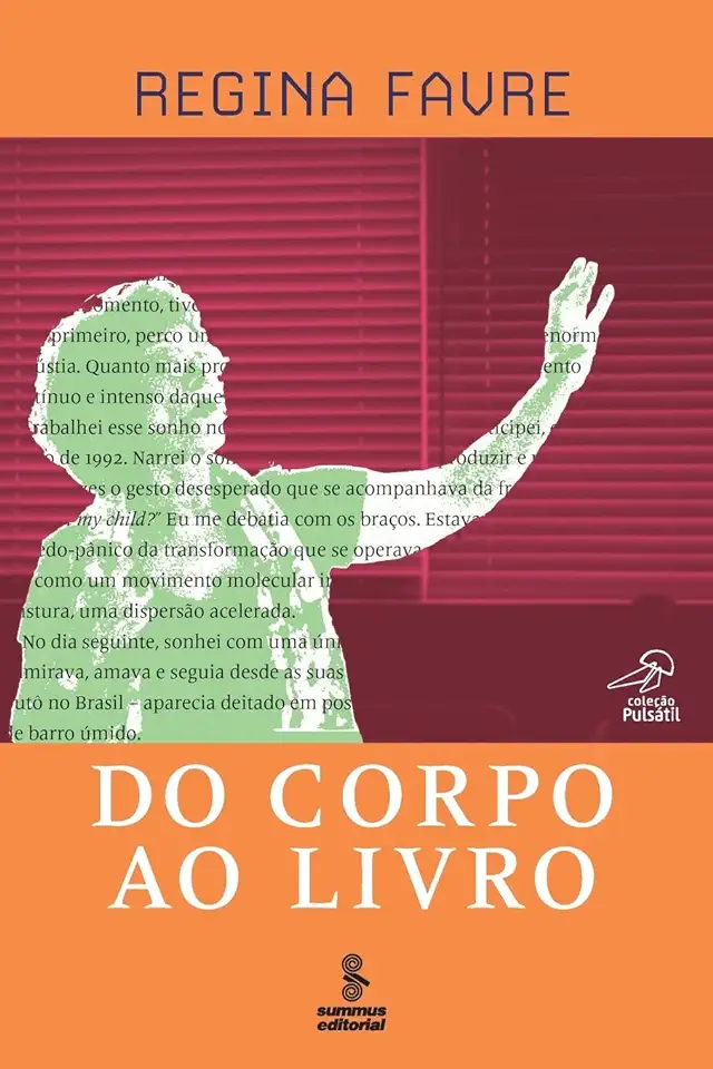 Capa do Livro Do corpo ao livro - Favre, Regina