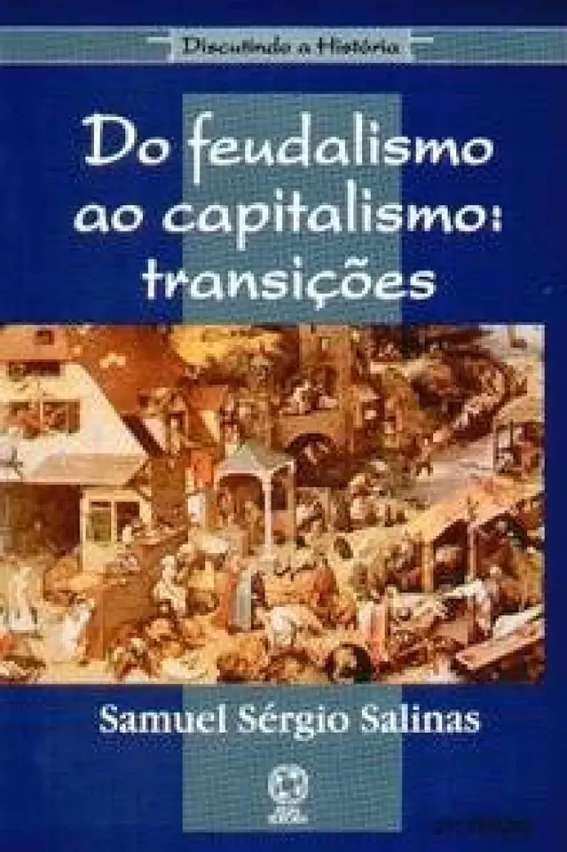 Capa do Livro Do Feudalismo ao Capitalismo - Samuel Salinas