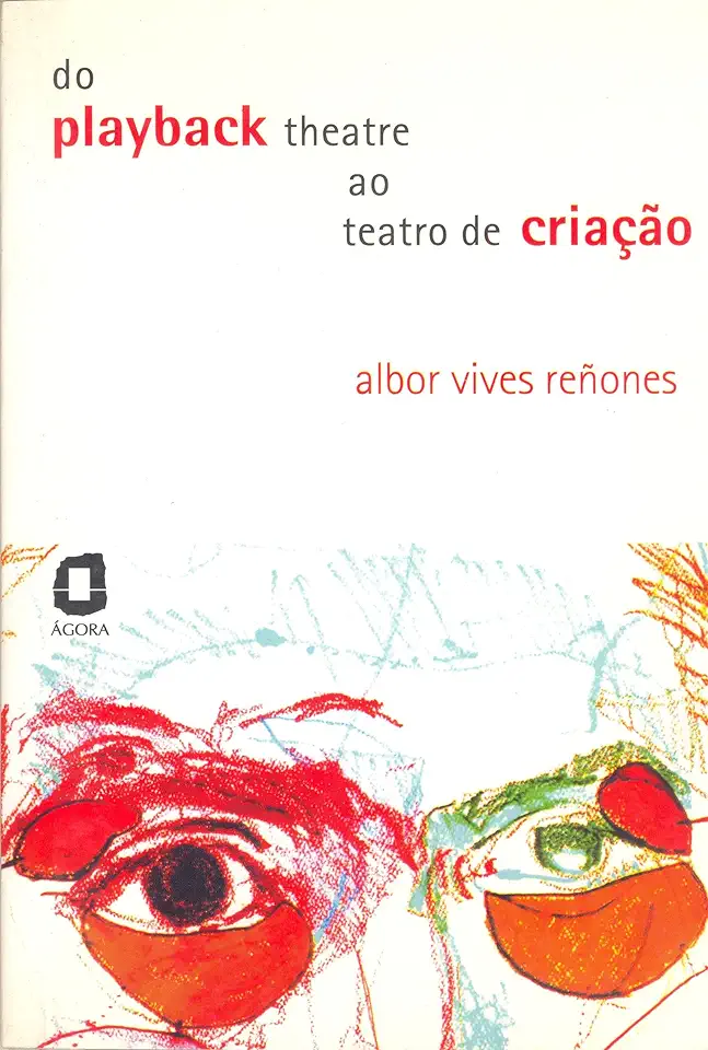 Capa do Livro Do Playback Theatre ao Teatro de Criação - Albor Vives Reñones