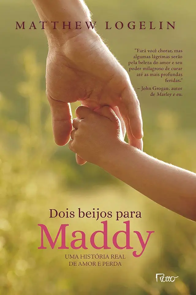 Capa do Livro Dois beijos para Maddy - Uma história real de amor e perda - Logelin, Matthew