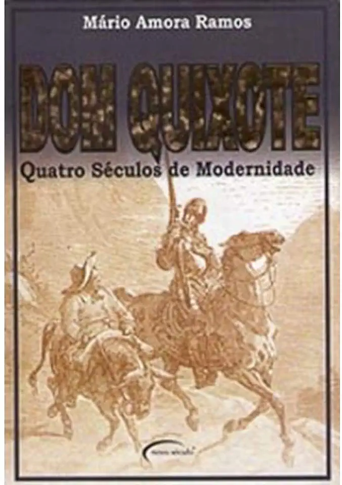 Capa do Livro Dom Quixote - Quatro Séculos de Modernidade - Mário Amora Ramos